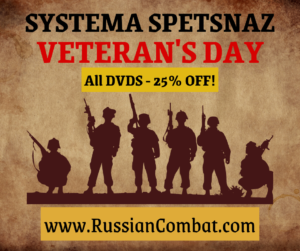 Veteran Day Sale - All Systema Spetsnaz DVDs 25% Off